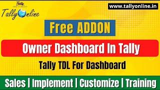 Free Addon || Owner Dashboard In Tally|| Tally TDL For Dashboard