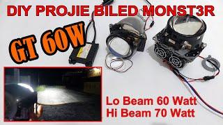 DIY Merakit Projie Biled Sendiri - BILED GT 60W / 70W - Terangnya Luar Biasa !!!