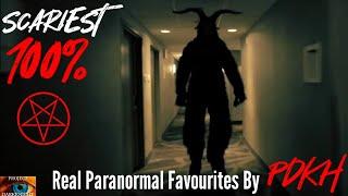 5 Scariest Paranormal Favourites Extended Edition #61 WARNING DONT WATCH ALONE: Part 1