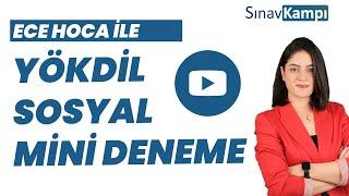 YÖKDİL SOSYAL MİNİ DENEME SORU ÇÖZÜM DERSİ I ECE HOCA