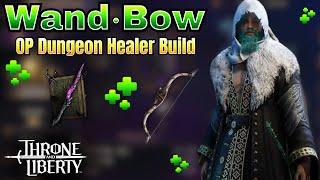 OP Wand / Bow Dungeon Healing Build For Throne and Liberty