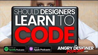 Should Graphic Designers learn to code websites