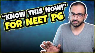 Know This NOW For NEET PG !