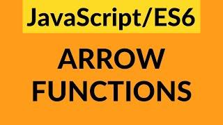 JavaScript ES6 Arrow Functions: Syntax & the "this" Keyword Explained