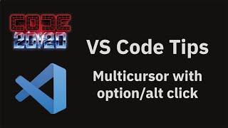 VS Code tips — Adding multiple cursors using the mouse