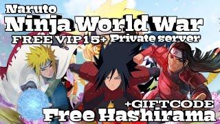 GAME NARUTO NINJA WORLD WAR PRIVATE SERVER MAX VIP 15+