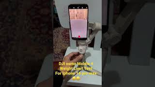 Dji osmo mobile 4 weight limit test on iphone 14 pro max #shorts