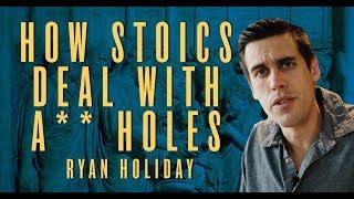 How To Overcome Toxic People | Ryan Holiday | Daily Stoic Thoughts #18