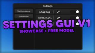 Settings Gui V1 // Roblox Showcase + Free Model!