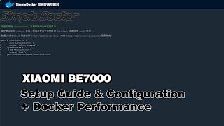 Xiaomi WiFi 7 Router Setup guide and configuration (+ Docker performance)