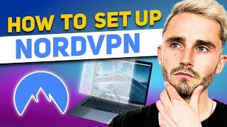 The Only NordVPN Setup Tutorial You'll Need - How To Use NordVPN