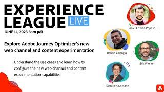 Explore the future of Adobe Journey Optimizer with the web channel and content experimentation