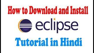 How to Download and Install Eclipse tutorial in hindi