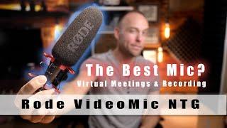 The best microphone for Youtube AND Zoom Virtual Meetings??  Rode VideoMic NTG