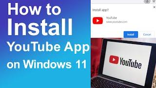 How to install YouTube app on windows 11