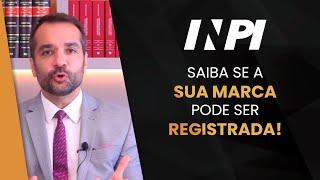 DESCUBRA AGORA SE SUA MARCA PODE SER REGISTRADA NO INPI!