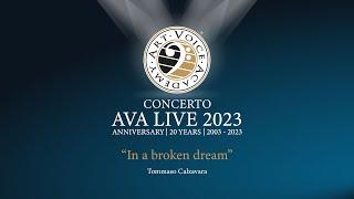 IN A BROKEN DREAM - Tommaso Calzavara - AVA LIVE 2023