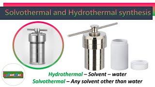 solvothermal and hydrothermal synthesis of nanomaterials | solvothermal method | hydrothermal method