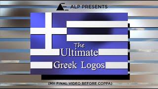 The Ultimate Greek Logos (LAST VIDEO OF THE DECADE OF 2010'S)