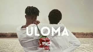Amapiano x Afrobeat Type Beat | Afrobeat | "Uloma" 2023