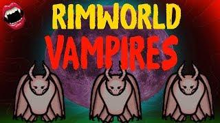 Vampires in Rimworld! Rimworld Beta 18 Mod Showcase