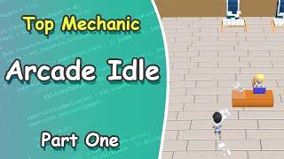 Arcade Idle Mechanic | Part One  #hypercasualgame