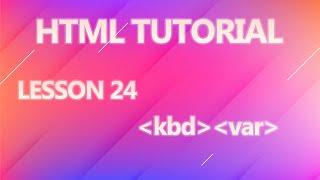 Html kbd and var tag Part - 24