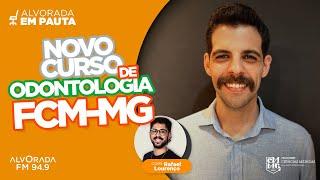 ALVORADA EM PAUTA - NOVO CURSO DE ODONTOLOGIA DA FACULDADE DE CIÊNCIAS MÉDICAS