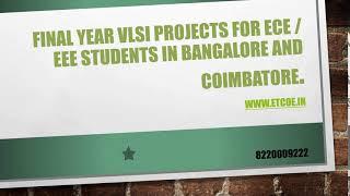 Final Year VLSI Projects for ECE in  bangalore and coimbatore-etcoe.in