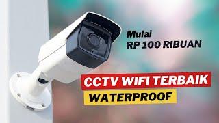 7 REKOMENDASI CCTV OUTDOOR WIFI HARGA MURAH TERBAIK 2023