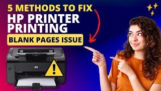 5 Methods To Fix HP Printer Printing Blank Pages Issue