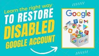 How to restore a disabled Google account | How to recover a disabled Gmail account