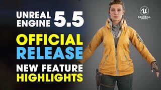 Unreal Engine 5.5 Official Release | Unreal Engine 5.5 Feature Highlights