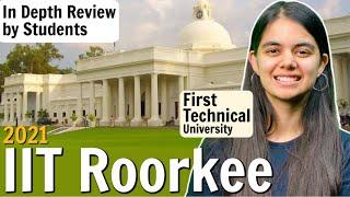 IIT Roorkee College Review 2021 | Admission, Hostel, Placements | In Depth Review