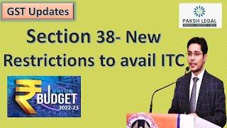 BUDGET 2022 23-Section 38- Criteria for ineligibility of Input Tax Credit