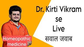 Live #Ask DR. Kirti Vikram | Homeopathic Medicine | Episode #2247 8/01/25