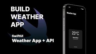 Build a Weather App with SwiftUI | JSON API & CoreLocation Tutorial