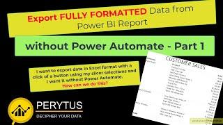 Learn how you can export fully formatted data from Power BI without using Power Automate