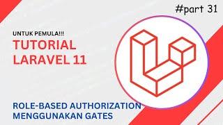 Tutorial Laravel 11: Authorization REST API dengan Gates dan Role-Based untuk Pemula