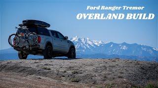 Ford Ranger Tremor OVERLAND BUILD WALKAROUND