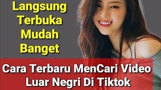 Cara Mencari Video Luar Negri Di Tiktok