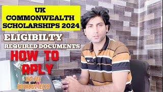 Commonwealth Master’s and PhD Scholarships 2024-25 | No Fee, No IELTS | Complete Application Process