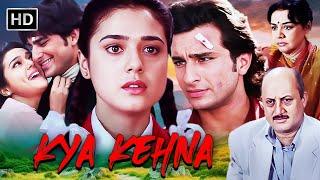 KYA KEHNA (2000) क्या कहना | FULL MOVIE (HD) | Saif Ali Khan, Preity Zinta | Superhit Hindi Movies