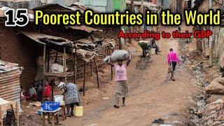 15 Poorest and Least Developed Countries in the World