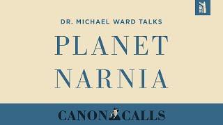 Dr. Michael Ward / Planet Narnia and the Medieval Imagination