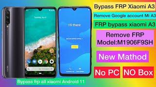 FRP Bypass Xiaomi A3/ frp bypass xiaomi model M1906F9SH New Mathod 2023