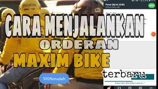 CARA MENJALANKAN ORDERAN MAXIM | cara menjalankan orderan maxim bike | tutorial maxim