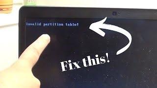 How to fix Invalid partition table! error