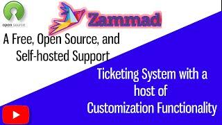 Zammad, a free, open source, self hosted Helpdesk Ticketing system to replace Snappy, osTicket, more