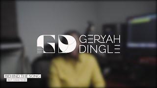 "But I Used to Be" - Geryah Dingle (Behind the Song)